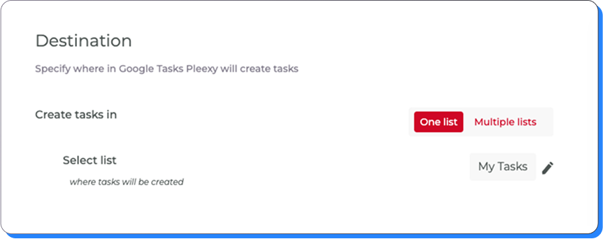 Specify where Pleexy should create your tasks in Google Tasks