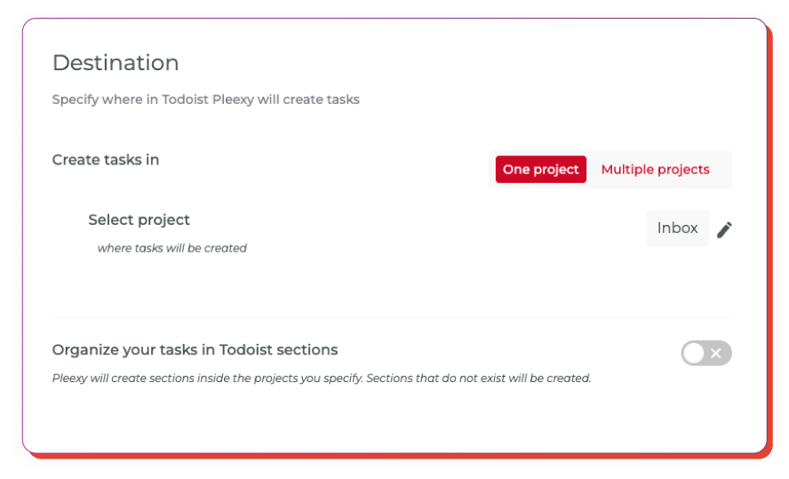 Specify where Pleexy should create your tasks in Todoist